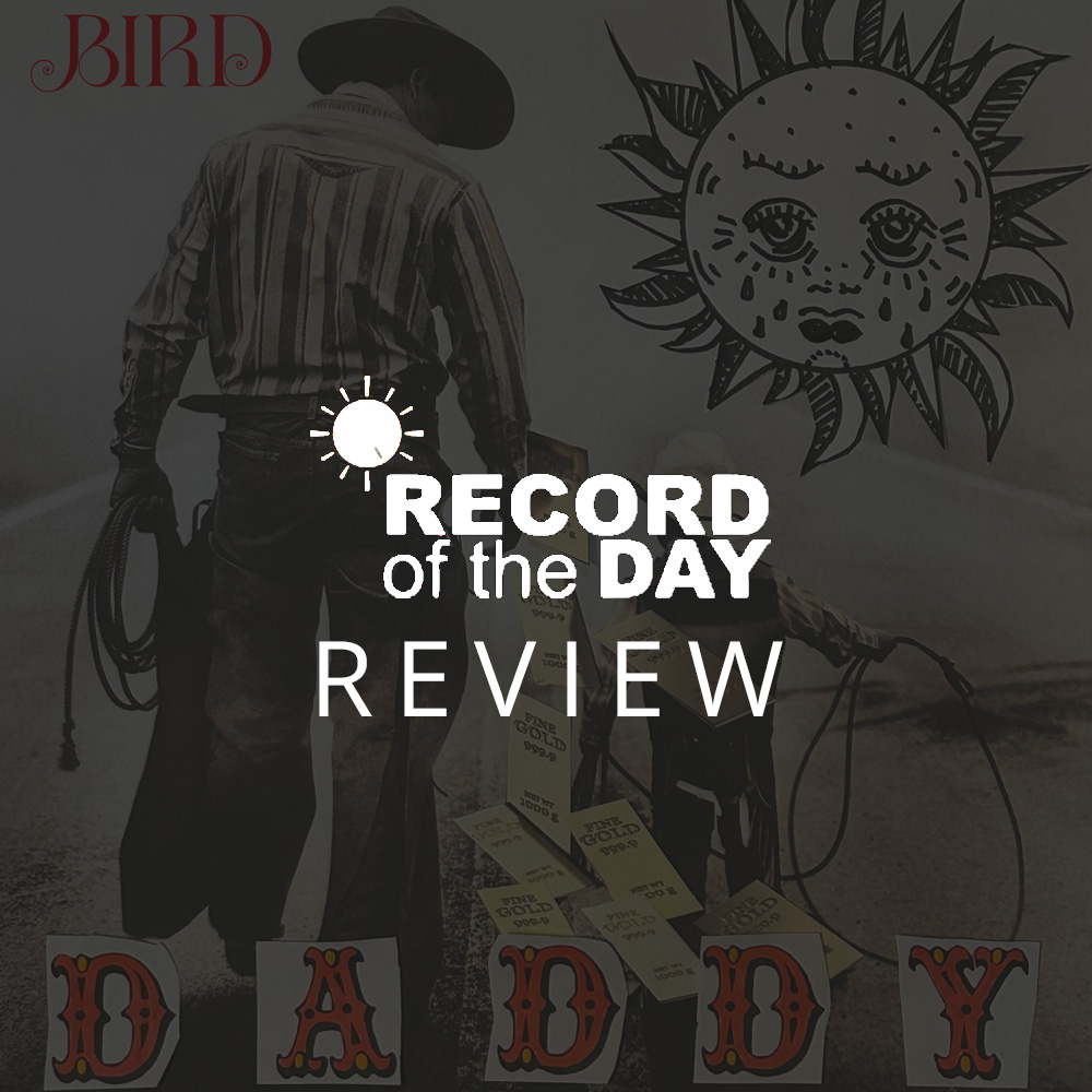 1000x1000-news-record-of-the-day-review-daddy